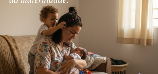 Qual a fase mais cansativa da maternidade?